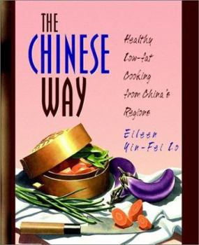 Hardcover The Chinese Way: Healthy Low-Fat Cooking from China's Regions Book