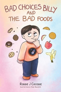 Paperback Bad Choices Billy and the Bad Foods Book
