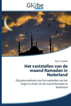 Paperback Het Vaststellen Van de Maand Ramadan in Nederland [Dutch] Book