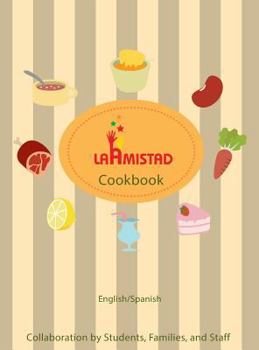 Hardcover LaAmistad Cookbook Book