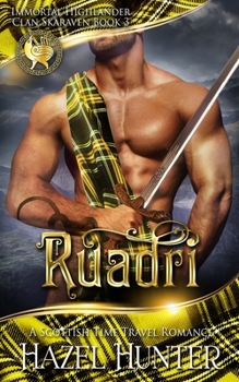 Ruadri - Book #3 of the Immortal Highlander, Clan Skaraven