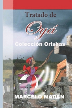 Paperback Tratado de Oya: Colección Orishas [Spanish] Book