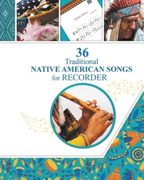 Paperback 36 Traditional Native American Songs for Recorder: Play by Letter Book