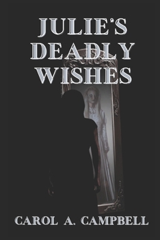 Paperback Julie's Deadly Wishes Book