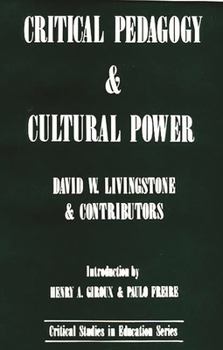 Paperback Critical Pedagogy and Cultural Power Book