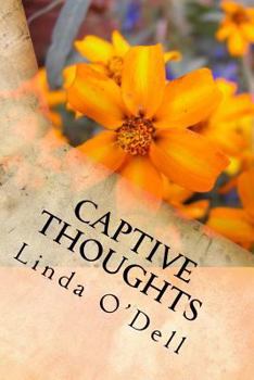 Paperback Captive Thoughts: Because We Are All Serving Time. Book