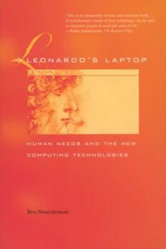 Paperback Leonardo's Laptop: Human Needs and the New Computing Technologies Book