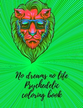 Paperback No dreams no life Psychedelic coloring book