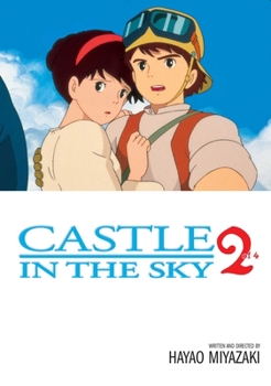 Castle in the Sky, Vol. 2 - Book #2 of the Castle in the Sky Film Comics