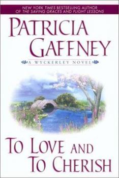 To Love and to Cherish - Book #1 of the Wyckerley Trilogy