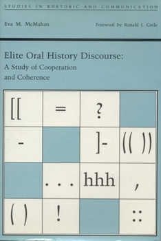 Paperback Elite Oral History Discourse: A Study of Cooperation and Coherence Book