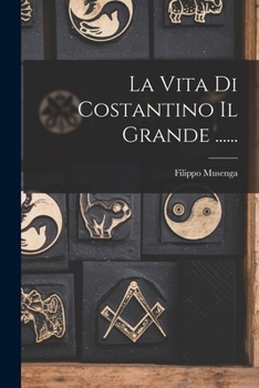 Paperback La Vita Di Costantino Il Grande ...... [Italian] Book