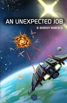 Paperback An Unexpected Job: A Science Fiction Adventure Book