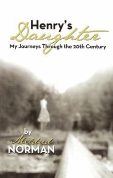 Paperback Henry' Daughter: My Journeys Through the 20th Century Book
