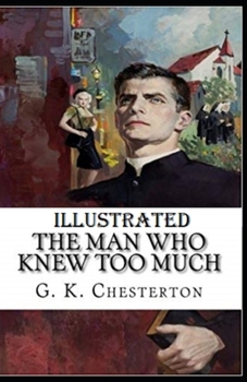 Paperback The Man Who Knew Too Much Illustrated Book