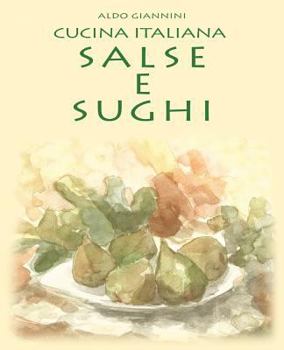 Paperback CUCINA ITALIANA Salse e sughi [Italian] Book
