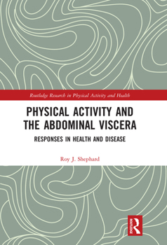 Paperback Physical Activity and the Abdominal Viscera: Responses in Health and Disease Book