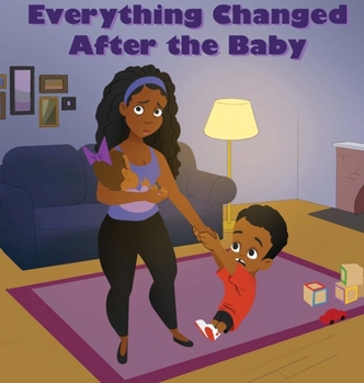 Hardcover Everything Changed After the Baby Book