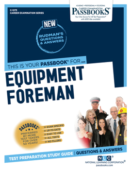 Paperback Equipment Foreman (C-1273): Passbooks Study Guide Volume 1273 Book