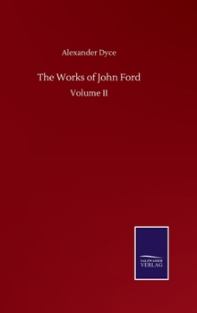 Hardcover The Works of John Ford: Volume II Book