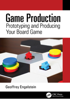 Paperback Game Production: Prototyping and Producing Your Board Game Book