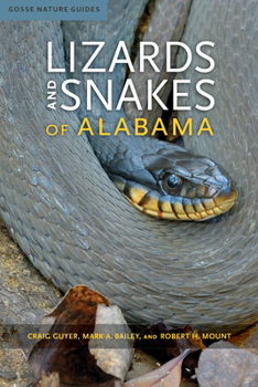 Lizards and Snakes of Alabama - Book  of the Gosse Nature Guides