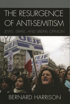 Paperback Resurgence of Anti-Semitism: Jews, Israel, and Liberal Opinion Book