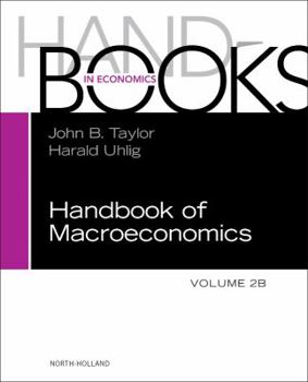 Hardcover Handbook of Macroeconomics: Volume 2b Book