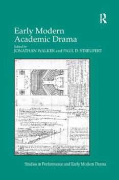 Paperback Early Modern Academic Drama Book