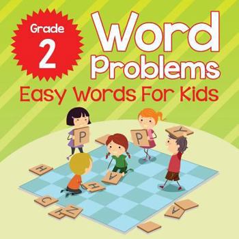 Paperback Grade 2 Word Problems: Easy Words For Kids (Word By Word) Book