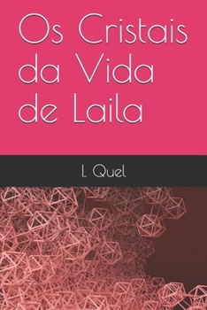 Paperback Os Cristais da Vida de Laila [Portuguese] Book