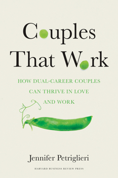 Hardcover Couples That Work: How Dual-Career Couples Can Thrive in Love and Work Book