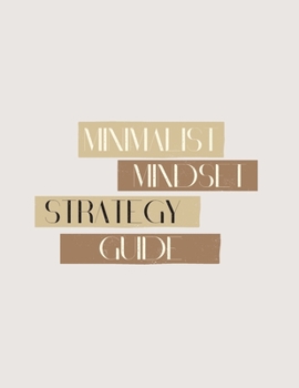 Paperback Minimalist Mindset Strategy Guide Book