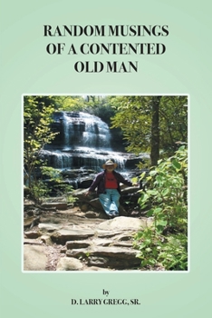 Paperback Random Musings of a Contented Old Man Book