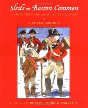 Hardcover Sleds on Boston Common: A Story from the American Revolution Book