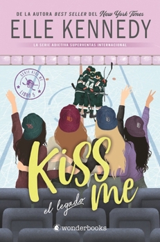 Paperback Kiss Me (Off Campus) 5 - El Legado -V2 (Trade) [Spanish] Book