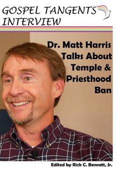 Paperback Dr. Matthew Harris Talks About Temple & Priesthood Ban Book