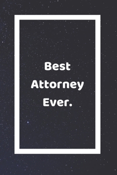 Best Attorney Ever: Funny White Elephant Gag Gifts For Coworkers Going Away, Birthday, Retirees, Friends & Family Secret Santa Gift Ideas For Coworkers Really Funny Jokes For Adults