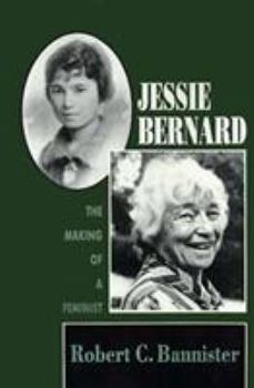 Paperback Jessie Bernard: The Making of a Feminist Book