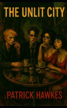 Paperback The Unlit City Book