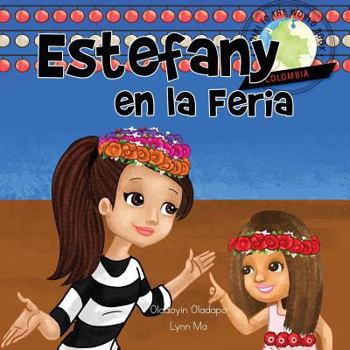 Paperback Girl to the World: Estefany en la Feria [en español] [Spanish] Book