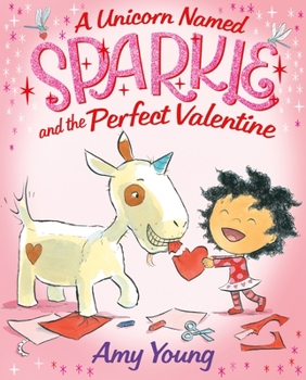 A Unicorn Named Sparkle and the Perfect Valentine - Book #5 of the A Unicorn Named Sparkle