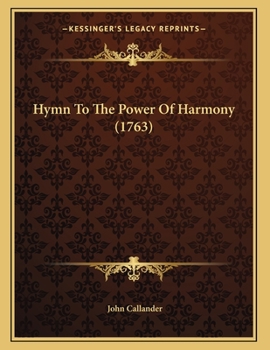 Paperback Hymn To The Power Of Harmony (1763) Book