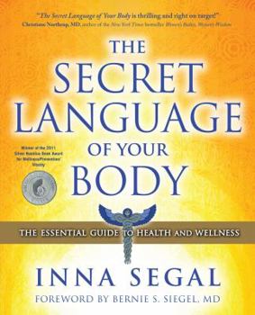 Paperback The Secret Language of Your Body: The Essential Guide to Health and Wellness Book