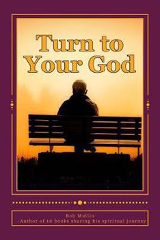 Paperback Turn to Your God Book