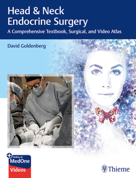 Hardcover Head & Neck Endocrine Surgery: A Comprehensive Textbook, Surgical, and Video Atlas Book