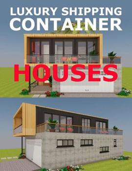 Paperback Luxury Shipping Container Houses Book