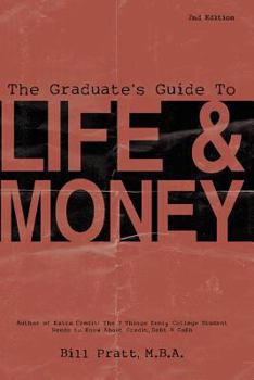 Paperback The Graduate's Guide To Life & Money 2nd Edition Book