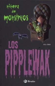 Paperback Los Pipplewak (Ninera De Monstruos) (Spanish Edition) [Spanish] Book