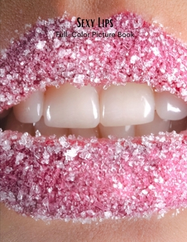 Paperback Sexy Lips Full-Color Picture Book: Art Photography Book